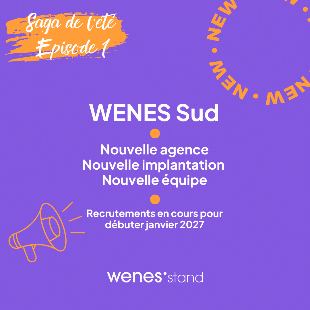 WENES Sud, nouvelle agence, nouvelle implantation, nouvelle équipe
